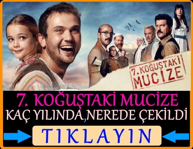 7. koğuştaki mucize filminin çekildiği yer