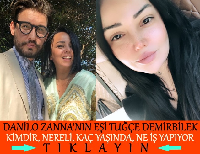 danilo zanna ve eşi tuğçe demirbilek