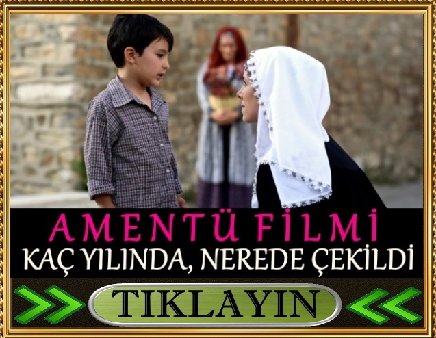 amentü filmi nerede çekildi kaç yılında çekildi