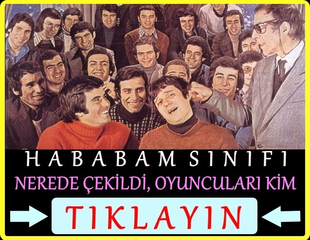 hababam sınıfı nerede çekildi, oyuncuları kim