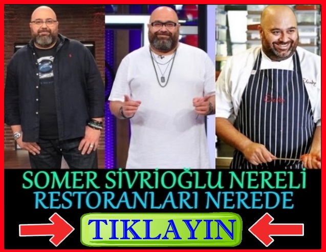 somer sivrioğlu şef restaurant nerede