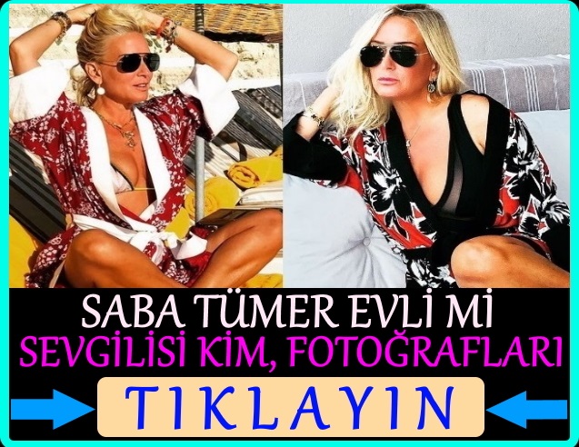 saba tümer evli mi, sevgilisi kim