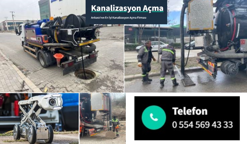 Ankara kanalizasyon açma hizmeti telefon numarası kanalizasyon tıkanıklığı açma fiyatları