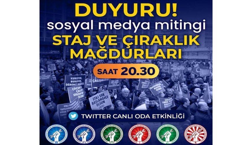 Staj ve çıraklık sigortası mağdurları sosyal medya mitinginde buluşuyor